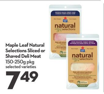 Longo's Maple leaf natural selections sliced or shaved deli meat offer