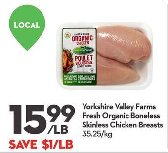 Longo's Yorkshire valley farms fresh organic boneless skinless chicken breasts offer