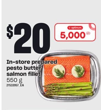 Independent Grocer In-store prepared pesto butter salmon fillet, 550 g offer
