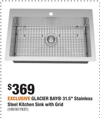 Home Depot Exclusive glacier bay® 31.5 stainless steel kitchen sink with grid offer