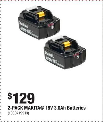 Home Depot 2-pack makita® 18v 3.0ah batteries offer