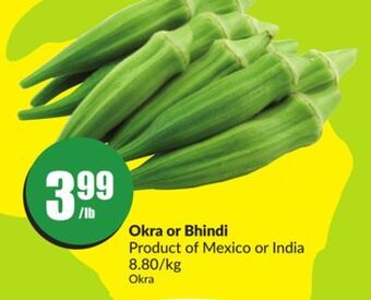 Chalo FreshCo Okra or bhindi product of mexico or india 8.80/kg offer