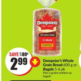 FreshCo Dempster's whole grain bread 600g or bagels 5-6 pk offer