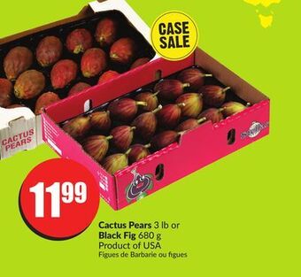 Chalo FreshCo Cactus pears 3 lb or black fig 680 g product of usa offer