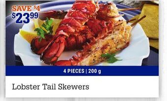 M & M Food Market Lobster tail skewers offer