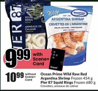 FreshCo Ocean Prime Wild Raw Red Argentina Shrimp Frozen 454 g Card Pier 87 Squid Rings Frozen 680 g offer