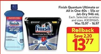 Walmart Finish Quantum Ultimate or All in One 40s - 55s or Jet-Dry 946 mL offer