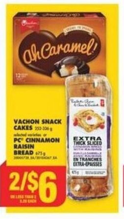 No Frills VACHON SNACK CAKES or PC CINNAMON RAISIN BREAD offer