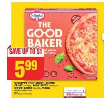 No Frills GIUSEPPE THIN CRUST, RISING CRUST EASY PIZZI or GOOD BAKER PIZZA offer