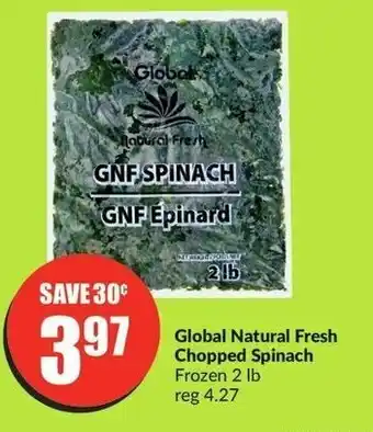 FreshCo Global Natural Fresh Chopped Spinach Frozen 2 lb offer
