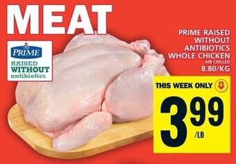 Food Basics PRIME RAISED WITHOUT ANTIBIOTICS WHOLE CHICKEN offer