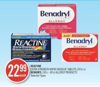 Shoppers Drug Mart Reactine extra strength rapid dissolve tablets (24's) or benadryl (36's - 60's) allergy products offer
