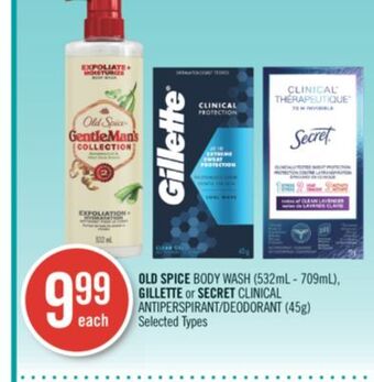 Shoppers Drug Mart Old spice body wash (532ml - 709ml), gillette or secret clinical antiperspirant/deodorant (45g) offer