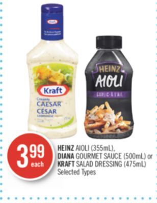 Shoppers Drug Mart Heinz aioli (355ml), diana gourmet sauce (500ml) or kraft salad dressing (475ml) offer
