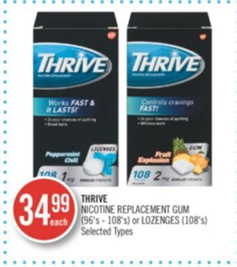 Shoppers Drug Mart Thrive nicotine replacement gum (96's - 108's) or lozenges (108's) offer
