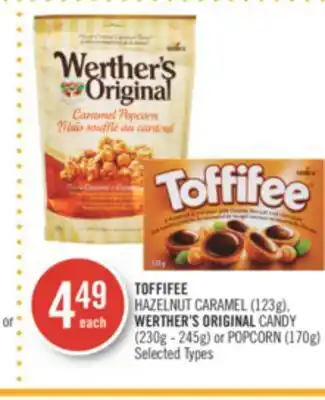 Shoppers Drug Mart Toffifee hazelnut caramel (123g), werther's original candy (230g - 245g) or popcorn (170g) offer