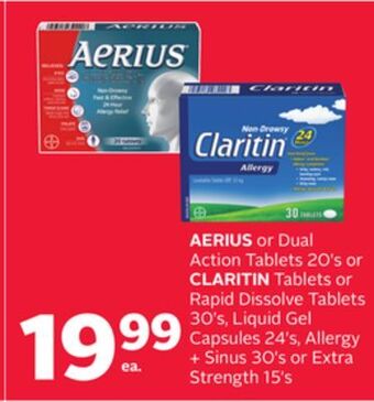 Rexall Aerius or dual action tablets 20' s or claritin tablets or rapid dissolve tablets 30' s, liquid gel capsules 24' s, allergy + offer