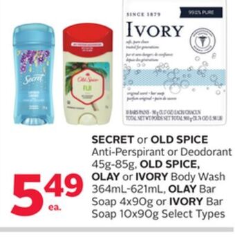 Rexall Secret or old spice anti-perspirant or deodorant 45g-85g, old spice, olay or ivory body wash 364ml-621ml, olay bar soap 4x90g offer