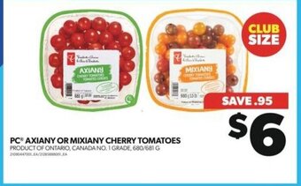 Real Canadian Superstore PC® AXIANY OR MIXIANY CHERRY TOMATOES, 680 / 681 G offer