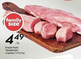 Sobeys Fresh Pork Tenderloin cryovac offer