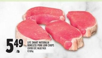 Metro LIFE SMART NATURALIA BONELESS PORK LOIN CHOPS offer