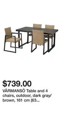 IKEA Värmansö table and 4 chairs, outdoor, dark gray/brown, 161 cm (63 3/8 ) offer