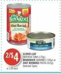 Shoppers Drug Mart CLOVER LEAF, BRUNSWICK SARDINES or CHEF BOYARDEE PASTA offer
