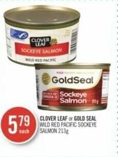 Shoppers Drug Mart CLOVER LEAF or GOLD SEAL WILD RED PACIFIC SOCKEYE SALMON 213g offer