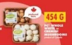 No Frills PC WHOLE WHITE or CREMINI MUSHROOMS offer