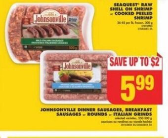 No Frills JOHNSONVILLE DINNER SAUSAGES, BREAKFAST SAUSAGES or ROUNDS or ITALIAN GRINDS offer