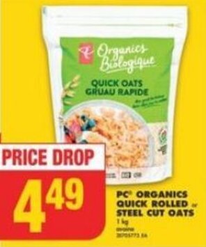 No Frills PC ORGANICS QUICK ROLLED or STEEL CUT OATS offer