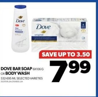 Real Canadian Superstore DOVE BAR SOAP OR BODY WASH offer