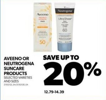 Real Canadian Superstore AVEENO OR NEUTROGENA SUNCARE PRODUCTS offer