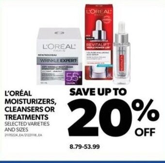 Real Canadian Superstore L'ORÉAL MOISTURIZERS, CLEANSERS OR TREATMENTS offer