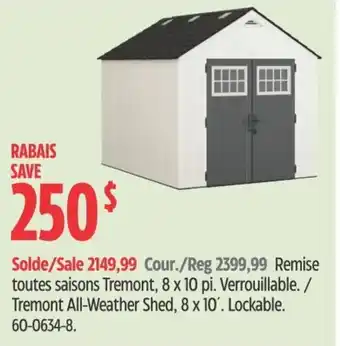 Canadian Tire Remise toutes saisons Tremont, 8 x 10 pi. Verrouillable. / Tremont All-Weather Shed, 8 x 10'. Lockable. 60-0634-8. offer