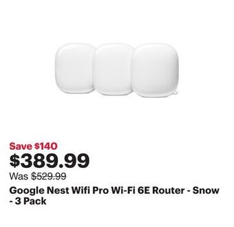 Best Buy Google nest wifi pro wi-fi 6e router - snow - 3 pack offer
