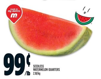 Metro SEEDLESS WATERMELON QUARTERS offer