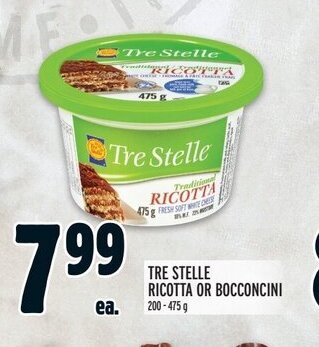 Metro TRE STELLE RICOTTA OR BOCCONCINI 200-475 g offer