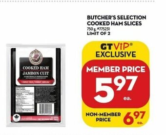 Giant Tiger BUTCHER'S SELECTION COOKED HAM SLICES offer