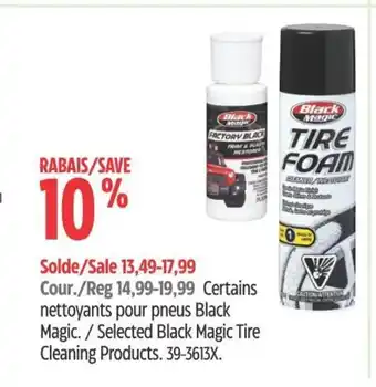 Canadian Tire Certains nettoyants pour pneus Black Magic offer