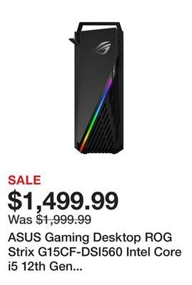 Newegg Asus gaming desktop rog strix g15cf-dsi560 intel core i5 12th gen 12400f (2.50ghz) 16gb ddr4 1tb hdd 512 gb pcie ssd nvidia g offer