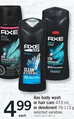 Fortinos Axe body wash or hair care 473 ml or deodorant or deodorant, 76-113 g offer