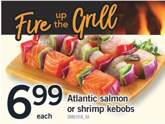 Fortinos Atlantic salmon or shrimp kebobs offer