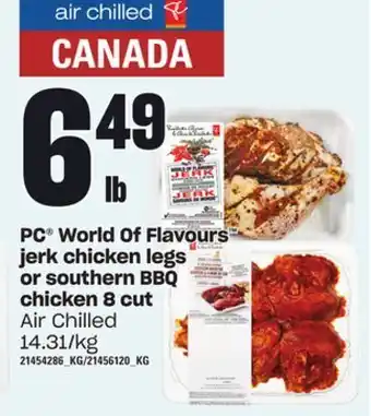 Independent Grocer Pc® world of flavours jerk chicken legs or southern bbq chicken 8 cut offer