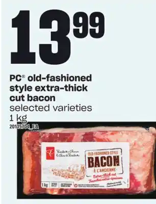 Loblaws Pc® old-fashioned style extra-thick cut bacon, 1 kg offer
