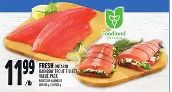 Metro Fresh ontario rainbow trout fillets, value pack offer