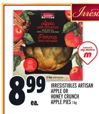 Metro Irresistibles artisan apple or honey crunch apple pies offer