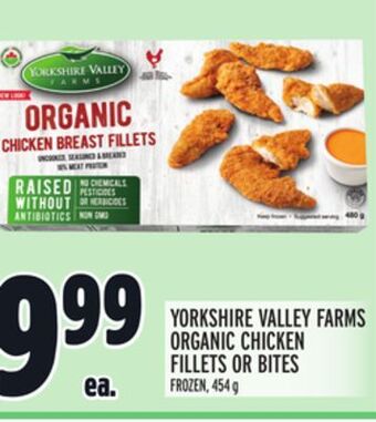 Metro Yorkshire valley farms organic chicken fillets or bites offer
