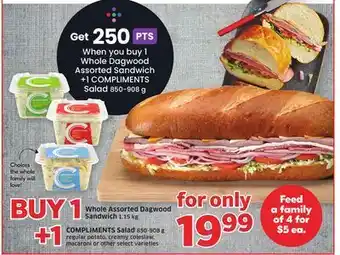 Sobeys Whole dagwood assorted sandwich + 1 compliments salad offer