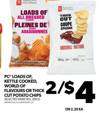 Real Canadian Superstore Pc® loads of, kettle cooked, world of flavours or thick cut potato chips, 200 g offer